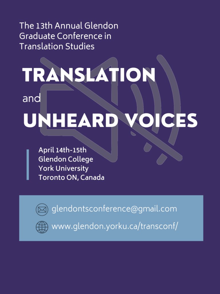 We are pleased to invite you to send your abstract and potentially present at the 13th Annual Graduate Student Conference in Translation Studies, on Translation and Unheard Voices.

Please visit our conference website to view the Call for Papers: glendon.yorku.ca/transconf/cfp/.