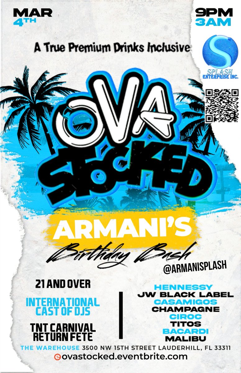 ArmaniSplash's tweet photo. OVA STOCKED 🍾your True Premium Drinks Inclusive. March 4th as the world 🌎 returns from Trinidad 🇹🇹Carnival we give you the Miami Vibes with the Drinks you deserve. 
#OvaStocked 
#ArmanisBdayBash
https://t.co/VXkqBR1HLh https://t.co/Xai4HzaNmF