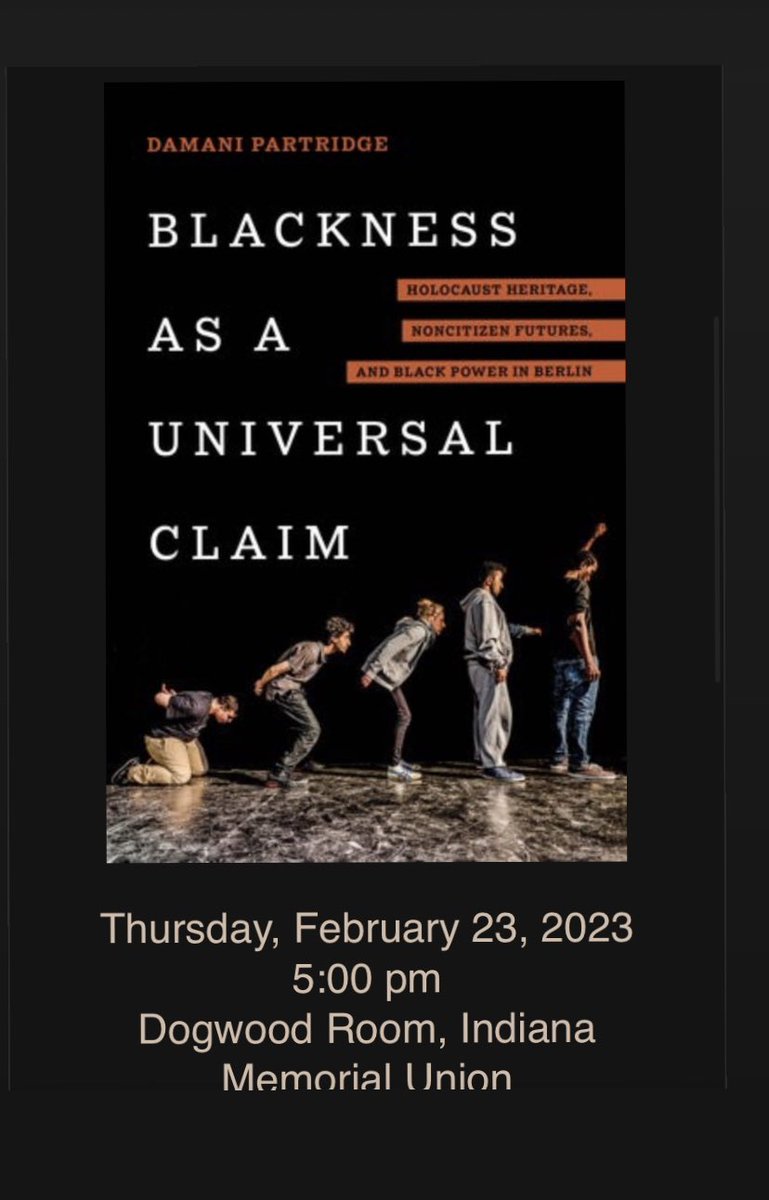 Join us on Thursday for a conversation on this Damani J. Partridge’s new book Blackness as a Universal Claim. #iubgermanicstudies