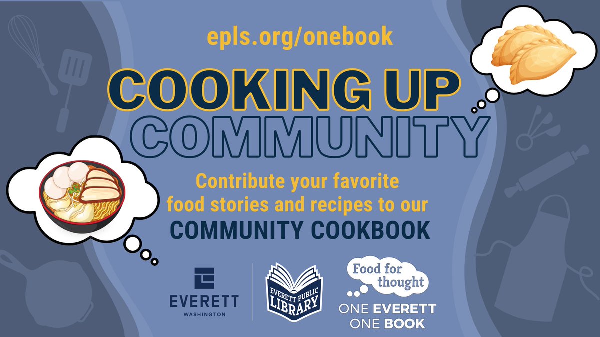 eplsdotorg's tweet photo. The library is creating a community cookbook and youth book! Want to submit your own food-themed story, recipe, poem, or another art form?
Our deadline for submissions is February 28th. Learn more at https://t.co/XXVUqDEWbk #EverettWa #GoodThingsHappenHere #OneEverettOneBook https://t.co/WMv1OcI3v0