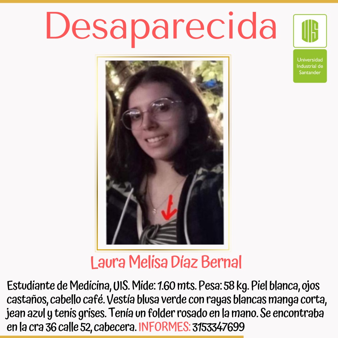 UIS's tweet photo. Laura Melisa Díaz fue vista por última vez ayer en el sector de Cabecera. Si tiene información, comuníquese al 3153347699. https://t.co/agpBhdeEBZ