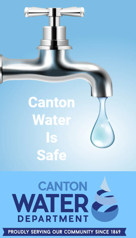Canton Water is Safe!
The City of Canton's water aquifers and drinking water have not been impacted by the East Palestine spill in any way.  They are safe.
For more information, please click on the following link:
cantonohio.gov/CivicAlerts.as…