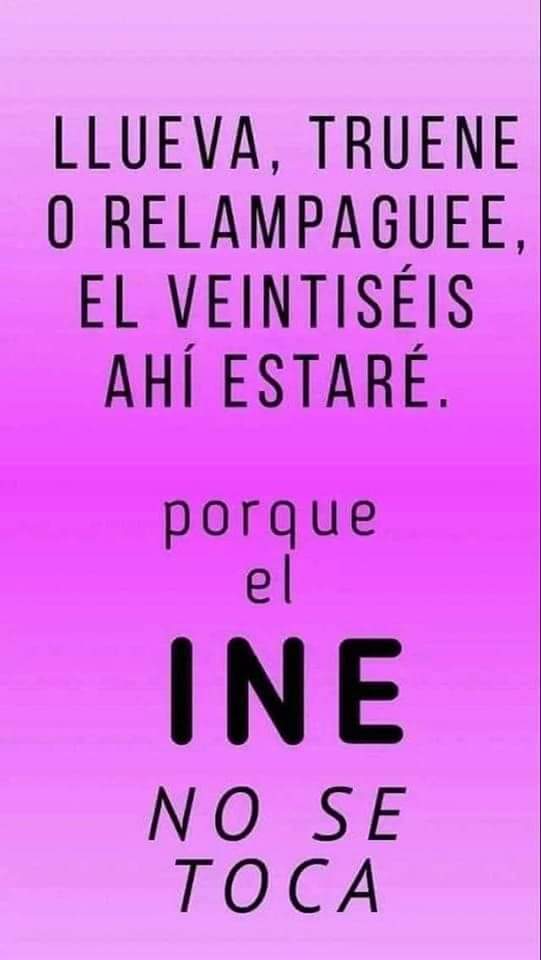 #INENoSeToca 🇲🇽🇲🇽
#MiVotoSeRespeta