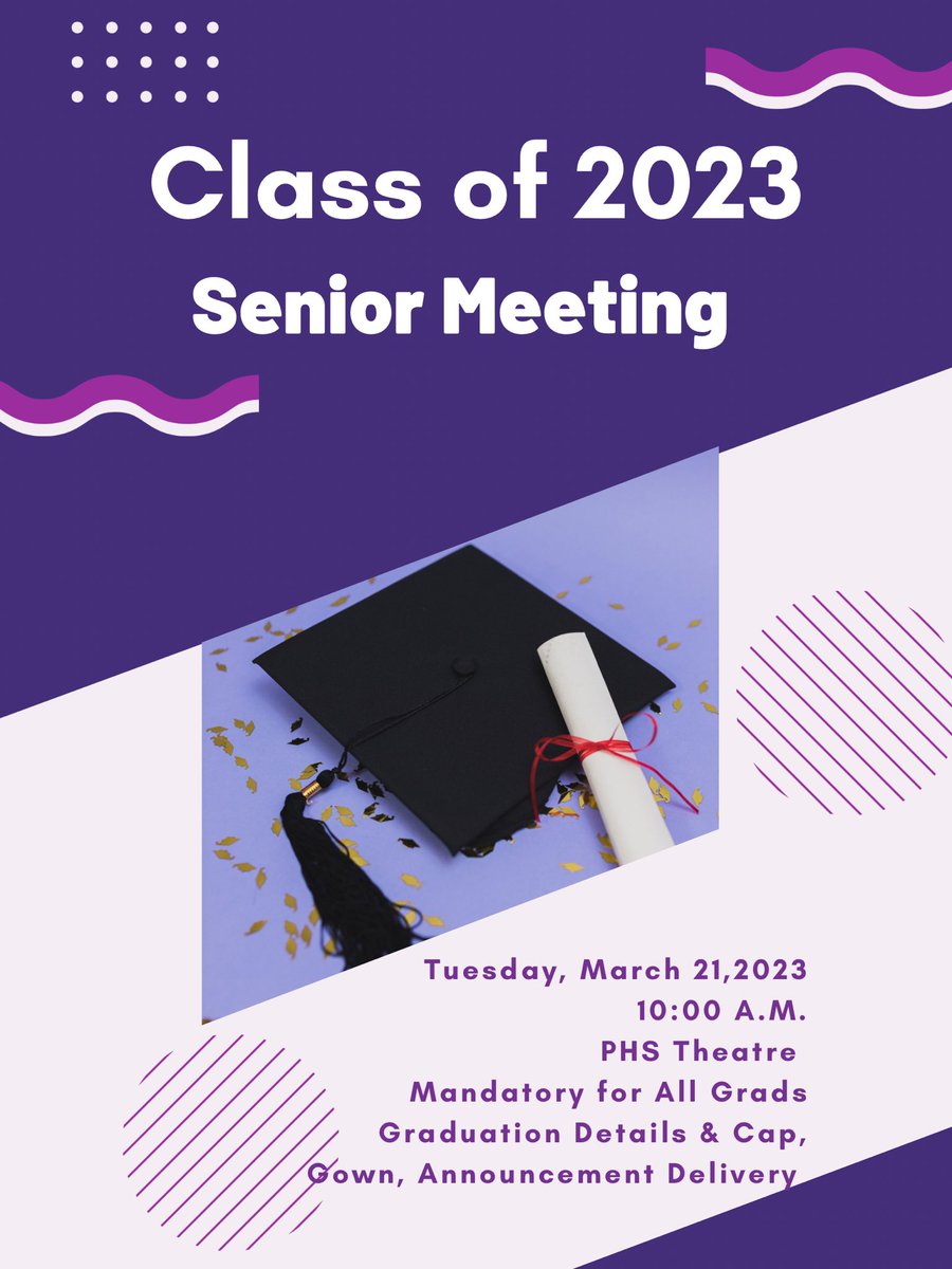 💜🎓SR CLASS MTG 💜🎓
•Mandatory for ALL Srs. including early grads
•Tues., March 21, 2023
•10:00 AM
•PHS Theater 
Do NOT miss this meeting!
Graduation info. discussed. Cap, gown &amp; announcement delivery by Jostens after the mtg!
SAVE THE DATE &amp; SHARE with OTHERS!!