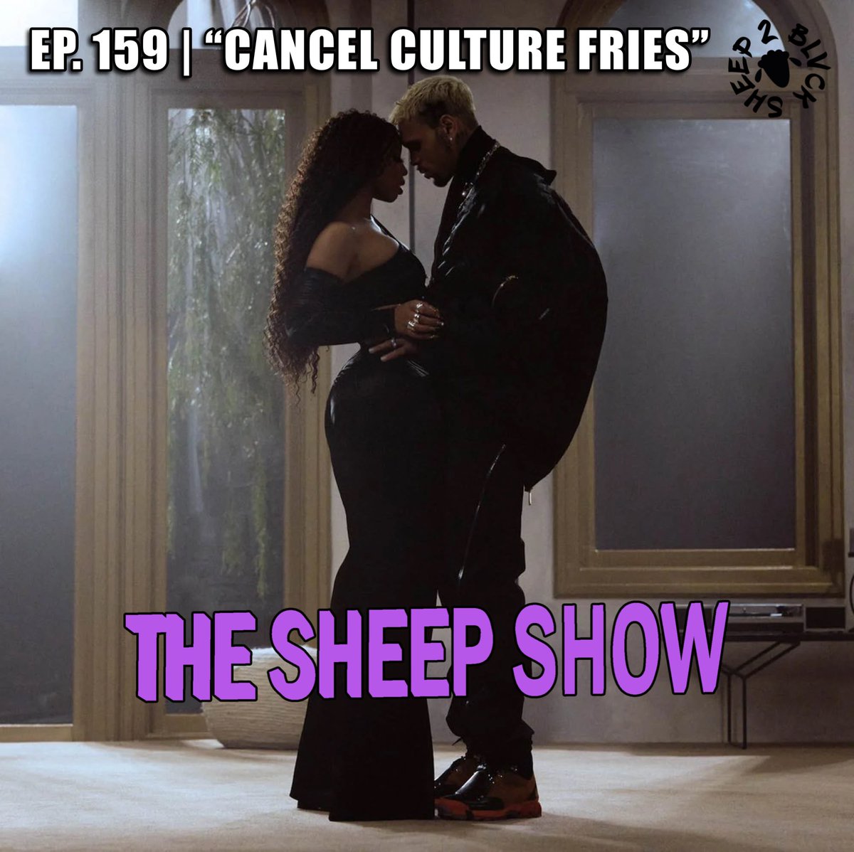 2BLVCKSHEEP's tweet photo. ⚛️ The Sheep Show ⚛️ 

“Cancel Culture Fries” (ep. 159)

✳️ Chris Brown defends himself
✳️ Hulu’s new Young Thug/Gunna documentary
✳️ Michael Jordan $10M donation
+ more‼️

🎧: https://t.co/3kNlDyPCTE
🎧: https://t.co/Ht3sYb6IrW
🎧: https://t.co/FrTcX7Fe2Z https://t.co/VTvpkCkjvh