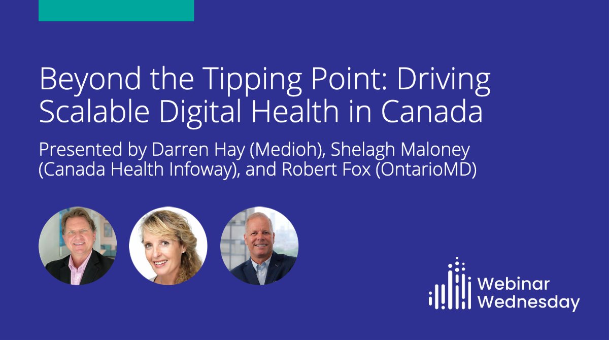 DigiHealthCA's tweet photo. Join us tomorrow for a discussion about opportunities for advancing digital health scalability and stickiness in Canada with representatives from @MediohHealth, @Infoway, and @OntarioEMRs. Members, register at https://t.co/O35SdH2cY2 #WebinarWednesday https://t.co/vQIf1NAXix