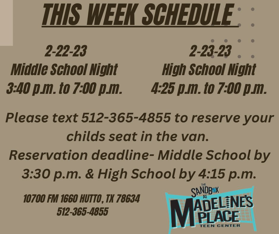 This Week’s Schedule. If your student needs a ride from school, Please text 512-365-4855 to reserve your student a seat in the van.  You are also welcome to drop them off.