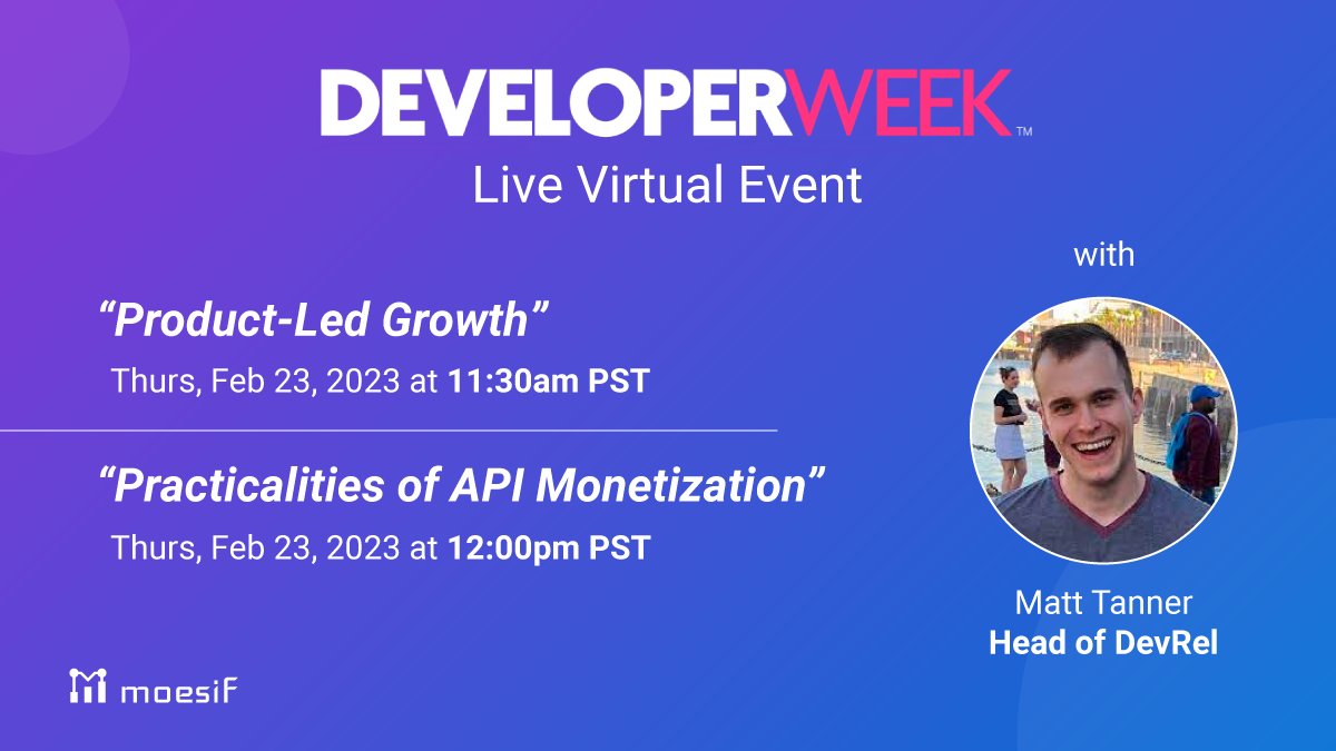 MoesifHQ's tweet photo. Don't miss these two great talks from our head of DevRel, Matt Tanner. Catch them both tomorrow during virtual #DevWeek2023. Sign up here: https://t.co/XjXteNf6WV https://t.co/19rQak4giQ