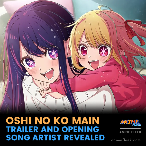 Oshi no Ko Release Date, Trailer & Updates