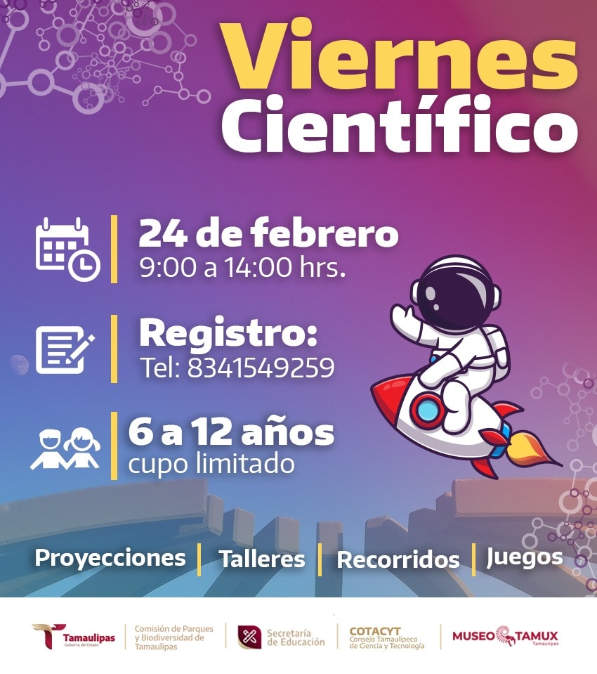 ¡Los últimos viernes del mes ahora son científicos en tu #MuseoYPlanetarioTAMUX! 🏛️🦣👧🎒👦🌌

¡Acompáñanos, diviértete y aprende con las actividades que tenemos preparadas para ti!
🧑‍🔬⚛️🔬🎨🖼️🐆

⚠️ Recuerda: 
El Cupo es limitado
Regístrate al teléfono: 8341549259 
🏛️🦣🌌👩‍🚀🦖