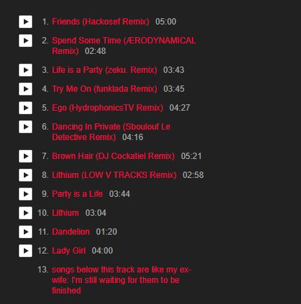 HotSinglesMusic's tweet photo. This is the album's current tracklist, with remixes from @hackosef, ÆRODYNAMICAL, zeku., @funklada99, @HydrophonicWav, Sboulouf Le Detective, @DJCockatiel, and LOW V TRACKS. Ignore the reminder thing at the bottom, I didn't crop it down enough https://t.co/4PmhCIHa3P