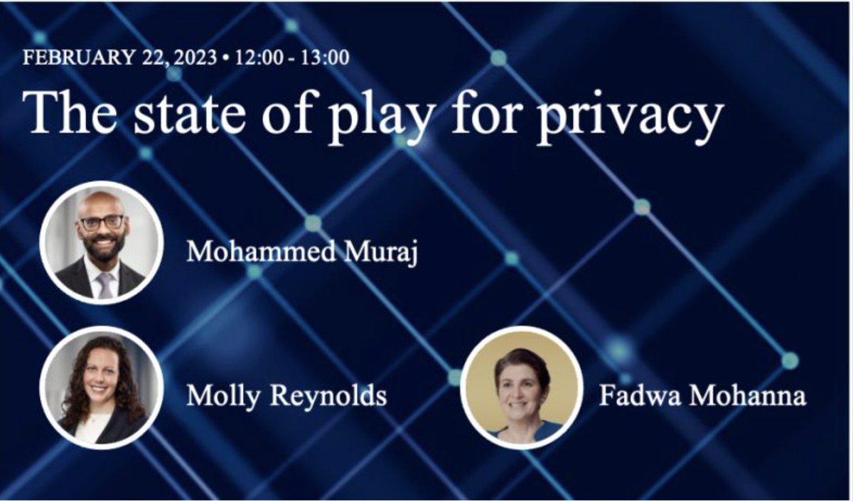 Please join me on February 22nd at 12 p.m. EST as we discuss ‘“the state of play for Privacy" with Torys LLP's esteemed team, Molly Reynolds and Mohammed Muraj. Please use this link to complete your registration: lnkd.in/gsD_sqSq

See you there!