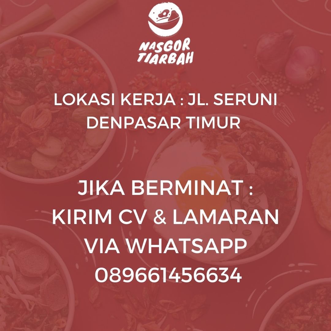 Eng ing eengg! Ada lowongan kerja nih di <a href="/nasgortiarbah/">Nasgor Tiarbah</a> Denpasar