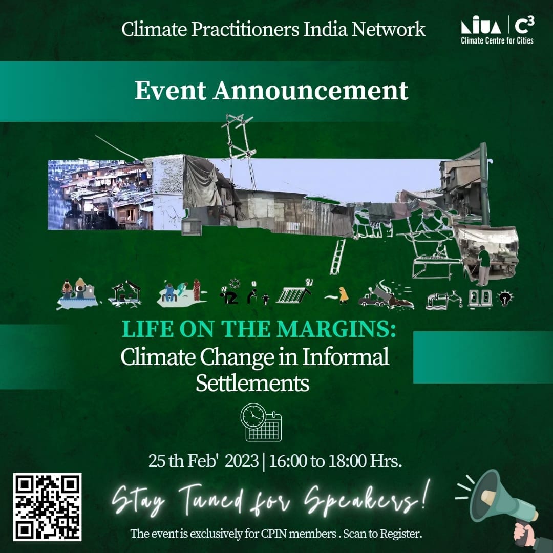 C3_NIUA's tweet photo. Climate practitioners India Network (CPIN) is excited to announce its upcoming event-Panel Discussion on Life on the Margins: Climate Change in Informal Settlements
Interact with the experts!

Scan QR code or register yourself: https://t.co/E5pDb6proG

#climatechange #inclusive https://t.co/H9XFltHd9o