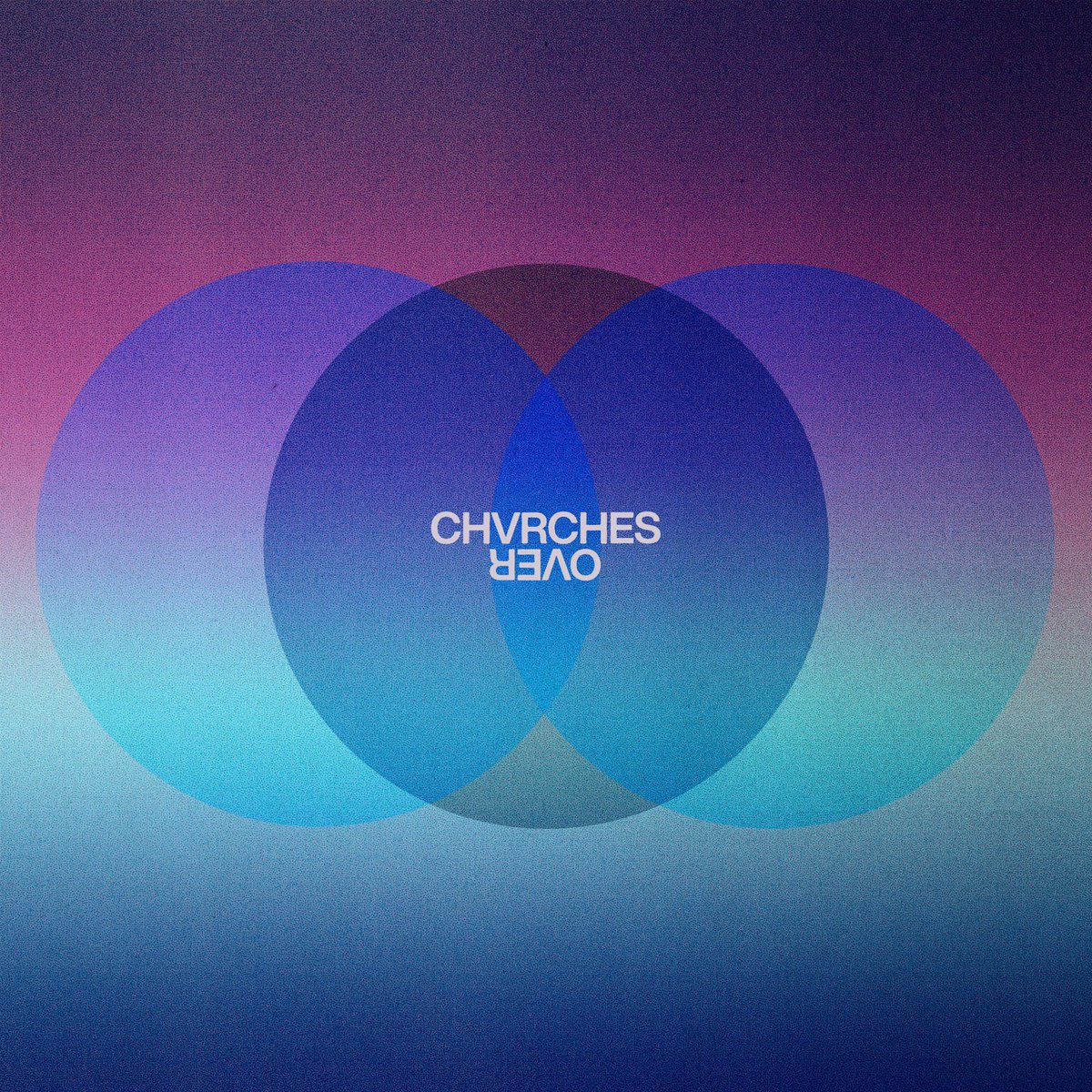OVER – OUT FRIDAY
chvrches.lnk.to/over