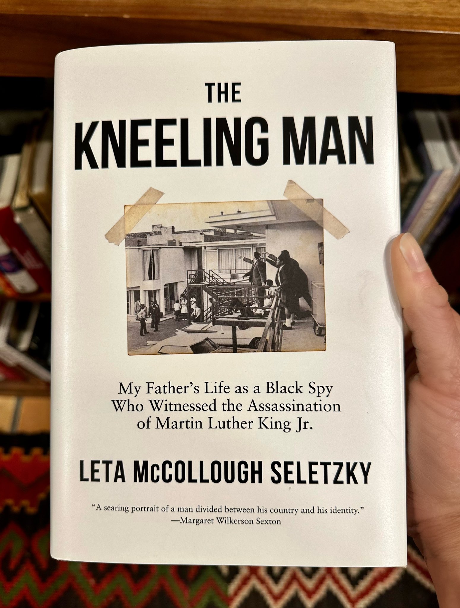 The Kneeling Man: My Father's Life as a Black Spy Who Witnessed