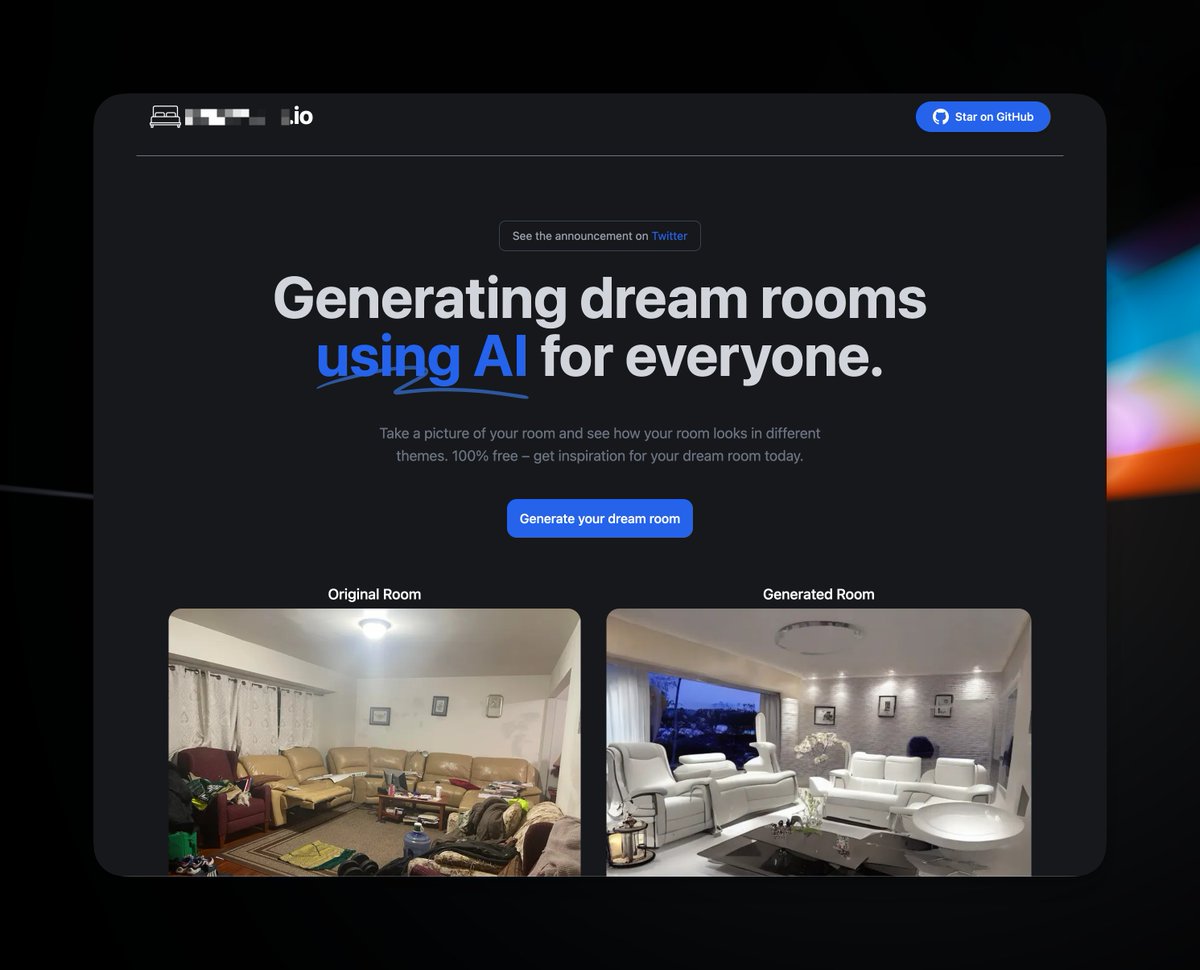 Working on a new side project! You'll be able to upload a picture of your room and generate your dream room in different themes.

Launching later this week and as usual, it'll be 100% free and open source!