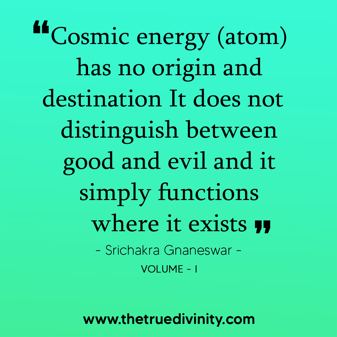 srignaneswar's tweet photo. "Cosmic energy (atom) has no origin and destination. It does not distinguish between good and evil and it simply functions where it exists." - @srignaneswar

#thetruedivinity #quotes #quotesoftheday #quotesforlife #quotestoliveby #quotesaboutlife   #spirituality #meditation #yoga https://t.co/Cw71Xd5FlL