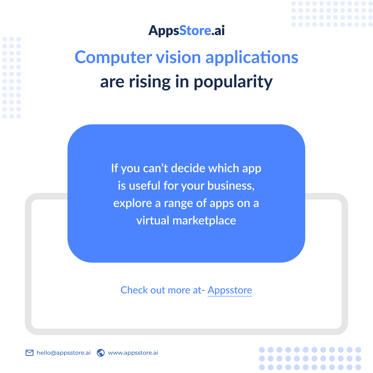 appsstoreai's tweet photo. Computer vision applications are rising in populartity. If you cant decide which app is useful for your business, explore a range of apps on a virtual marketplace

Visit: https://t.co/sc0J8DfgIG
#appsstore #computervisionapps #aimarketplace #artificialintelligence #ai #2023 https://t.co/oZPQlBvRPw