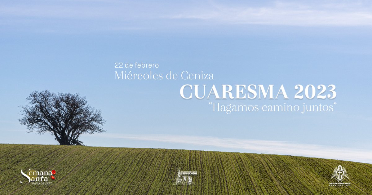 22 de febrero - Miércoles de ceniza
Comenzamos hoy la #Cuaresma2023 que nos conduce a Semana Santa y a la Pascua.
"Hagamos camino juntos" 
#NavadelRey #Camino #ssantanavadelrey23