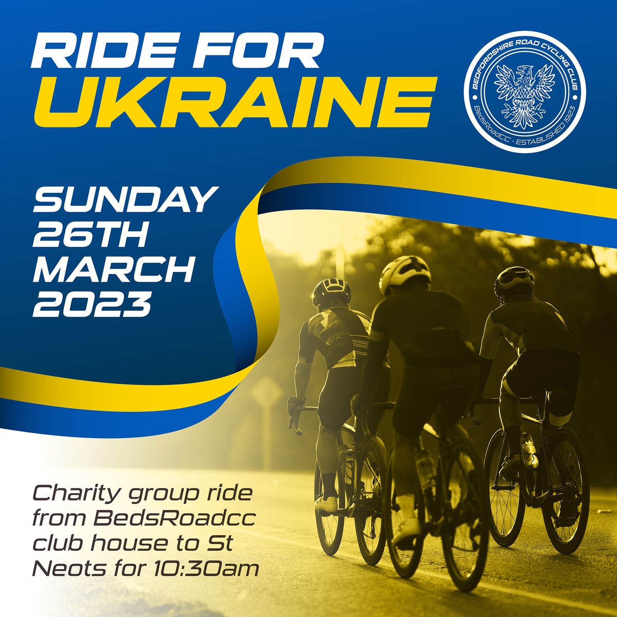 Ride for Ukraine - Sunday 26 March 2023. Group ride from BedsRoadcc club house to St Neots. Visit our Facebook page facebook.com/BedsRoadCC for full details All monies raised will go direct to the DEC Ukraine appeal.