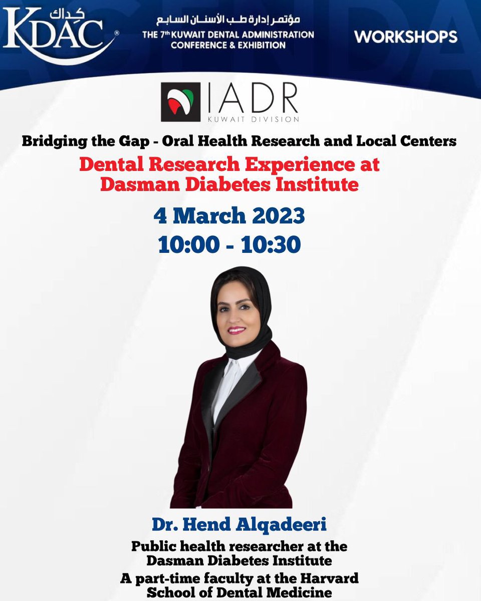 We are proud to announce that dr Hend Alqaderi among the speakers in IADR workshop in KDAC 

✅ Dr.Hend is a public health researcher at the Dasman Diabetes Institute and a part-time faculty at the Harvard School of Dental Medicine. 
<a href="/AbrarAlanzi/">Dr. Abrar N. Alanzi</a> 
<a href="/hendalqaderi/">Dr. Hend Alqaderi, BDS, DMSc</a>