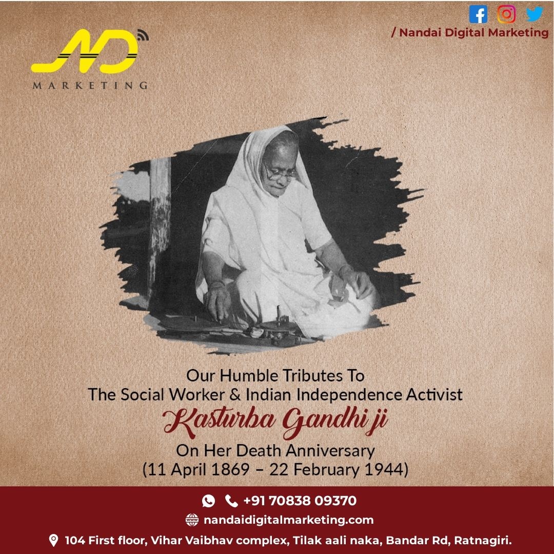DigitalNandai's tweet photo. “Our Humble Tributes To The Social Worker &amp; Indian Independence Activist Kasturba Gandhi ji On Her Death Anniversary.” 🙏💐💐
 - नंदाई डिजिटल मार्केटिंग

#kasturbagandhi #socialworker #nandaidigitalmarketing #ndmarketing #marketingagency #NDmarketing #digitalmarketing  #marketing https://t.co/26479H8IU7