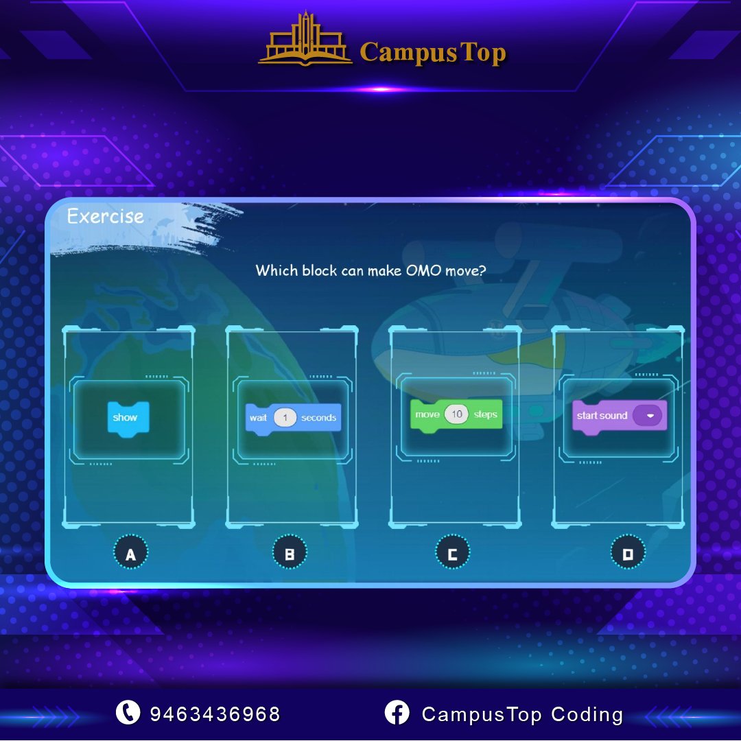 CampustopCoding's tweet image. Calling the attention of our CampusTop Coding students!
Take a quick look at this exercise. Which block can make OMO move?
(Omo is a mechanical pet of one of the main characters in our course.)
#campustopcoding #codingforkids #kidscoding #kidsprogramming