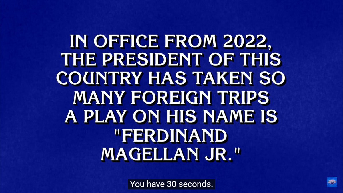 ABSCBNNews's tweet photo. LOOK: In the latest episode of "Jeopardy!," the three contestants were asked about which country has a president since 2022 who has "taken so many foreign trips" and has a play on his name "Ferdinand Magellan Jr." | via @josiahvantonio https://t.co/tqKnf2wbUC