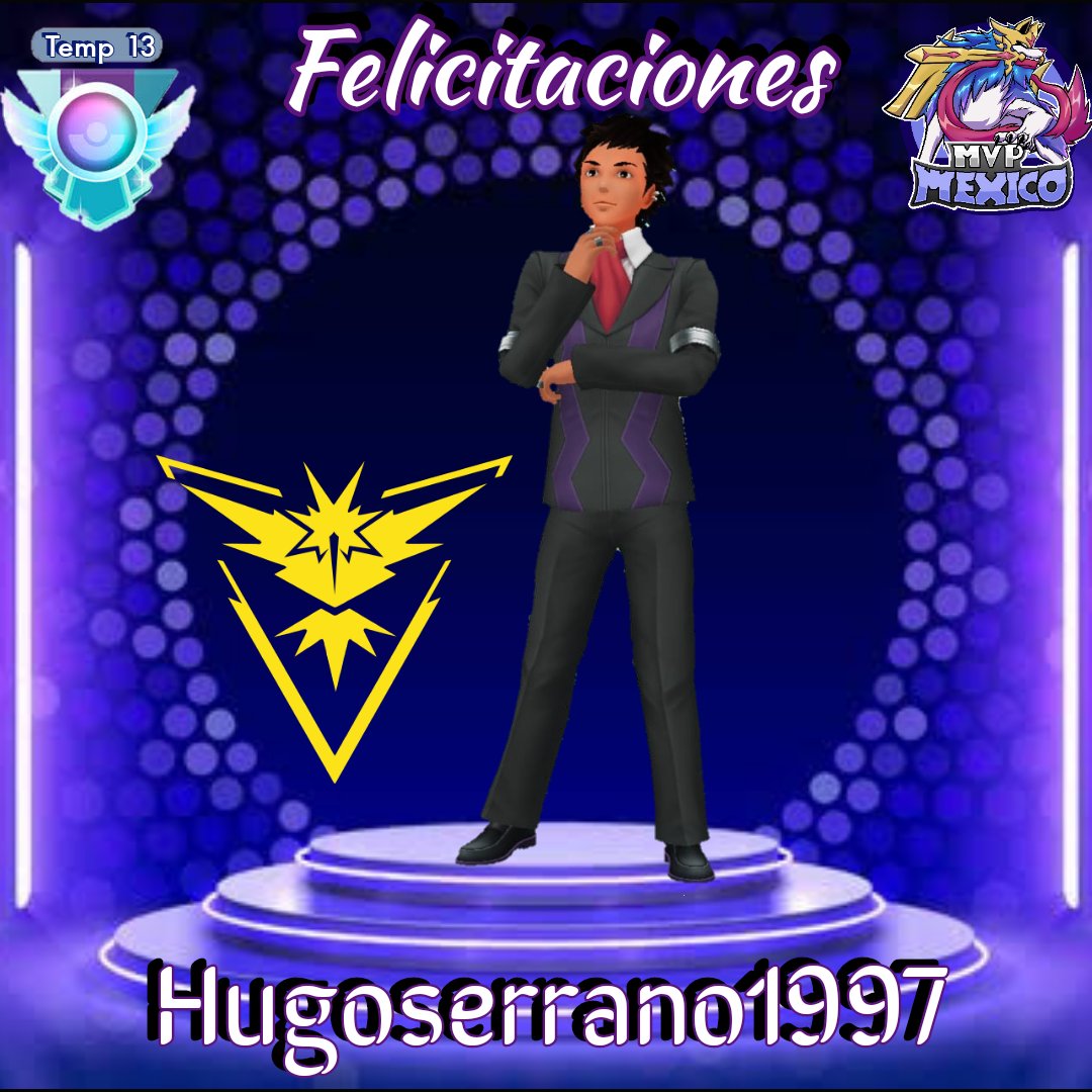 🏆 13° Leyenda MVP México 🏆

Muchísimas felicidades ✨ Juguito ✨ un integrante más del team en conseguir el rango Leyenda de la temporada 13 🤩 Super crack 🤗

MVP❤️
Hugoserrano1997 🥳 <a href="/HugoSM01/">Hugo Serrano</a>

#PokemonGO #GBL #MVPMéxico