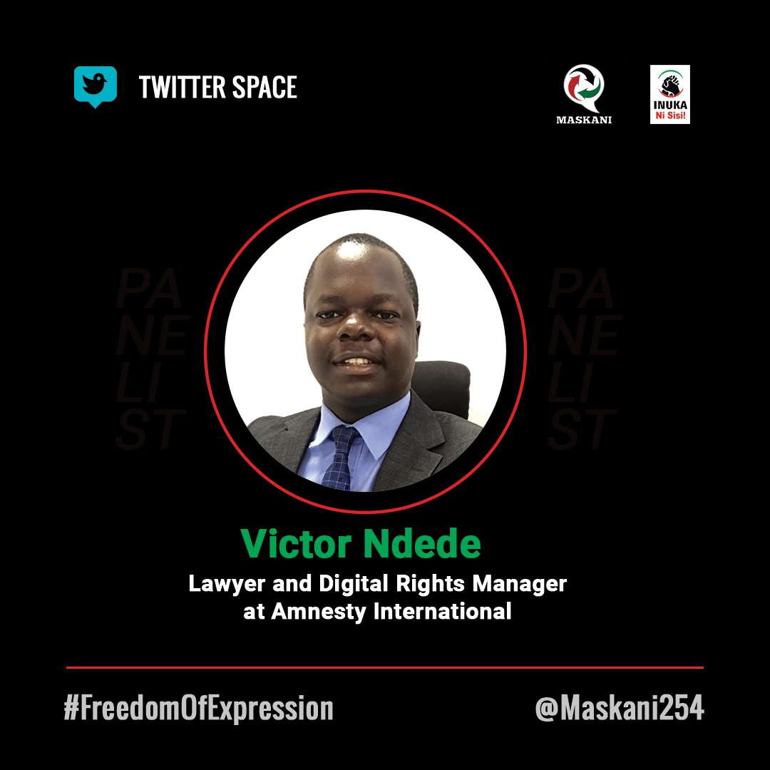 Maskani254's tweet photo. 2/ Victor Ndede - A lawyer and Digital Rights Manager at Amnesty International #FreedomOfExpression https://t.co/Wt89jMKxbZ