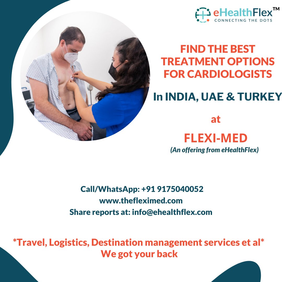 Get the best treatment options for Cardiologists in India, UAE & Turkey at The Flexi-Med. 

Visit us at: thefleximed.com
Call/WhatsApp: +91 9175040052
Share your reports at: ehealthflex@gmail.com

#TopHospitals #Medicaltourismplatform #TopTreatmentOptions #Cardiology