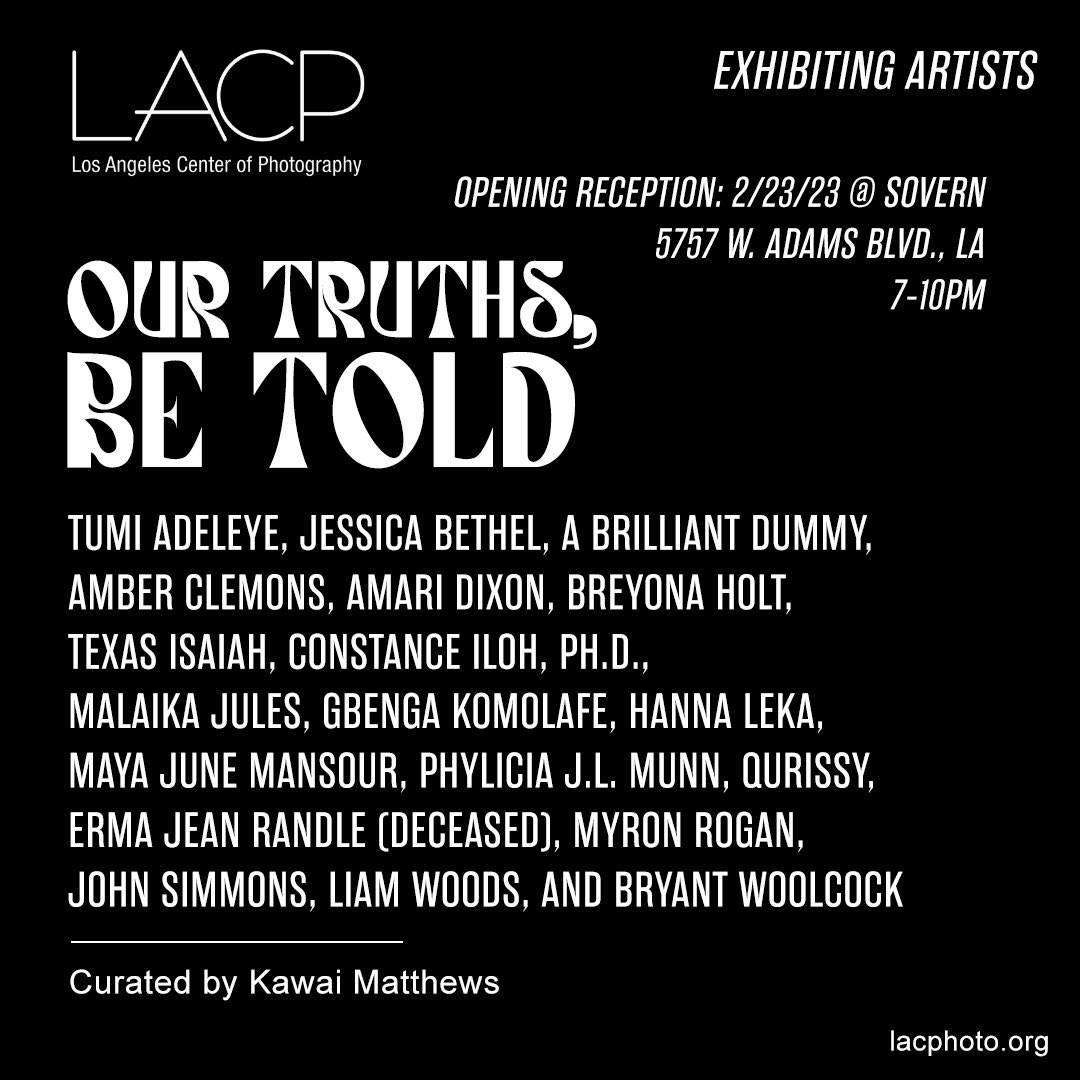 My photography will be on display at the “Our Truths, Be Told” art exhibition this Thurs 2/23 @ Sovern! (Curator: Kawai Matthews, Sponsor: LACP)
It’s my first exhibition so please pull up, buy my art, &amp; show love! 

Work:
lacphoto.org/constance-iloh…

Ticket: lacphoto.org/our-truths-be-…