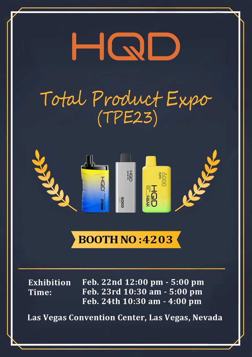 #HQD is waiting for your arrival at #TPE2023 ! Booth: 4203 Date: 22nd Feb - 24th Feb Exhibition Address: 3150 Paradise Rd, Las Vegas, NV 89109 #vape #disposable #exhibition