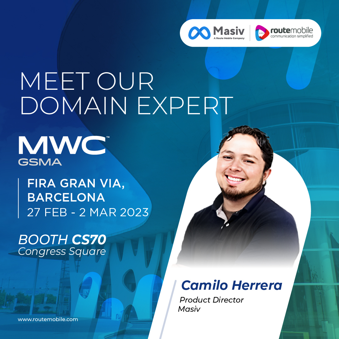 routemobile's tweet photo. Join Camilo Herrera, our industry expert from #Masiv at #MWCBarcelona 2023.
Book your meeting - https://t.co/ScggCAnWL1
📅 27th Feb - 2nd Mar 2023
🚪 Booth - CS70
📍 @Fira_Barcelona
#RouteMobileAtMWC #MWC23 #MWC2023 #IndustryEvent #RouteMobile @GSMA https://t.co/7gGuPdEMy8