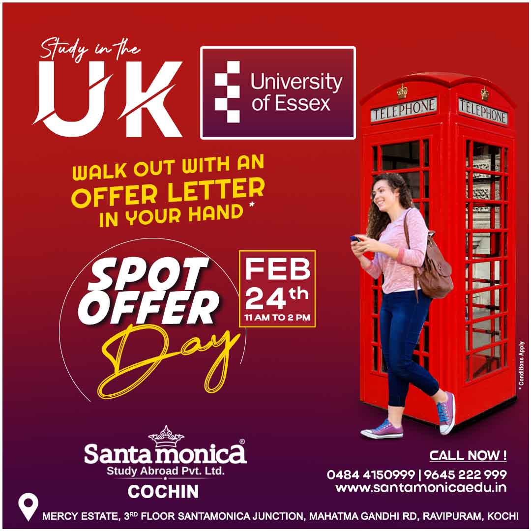 Study in the UK at University of Essex. Attend the Spot Admission Day at Santamonica Study Abroad, Kochi and walk out with an offer letter in your hand*. Call +91 9645 222 999 for details.
#santamonicastudyabroad #studyabroad #studyinuk #studyinuk2023 #universityofessex