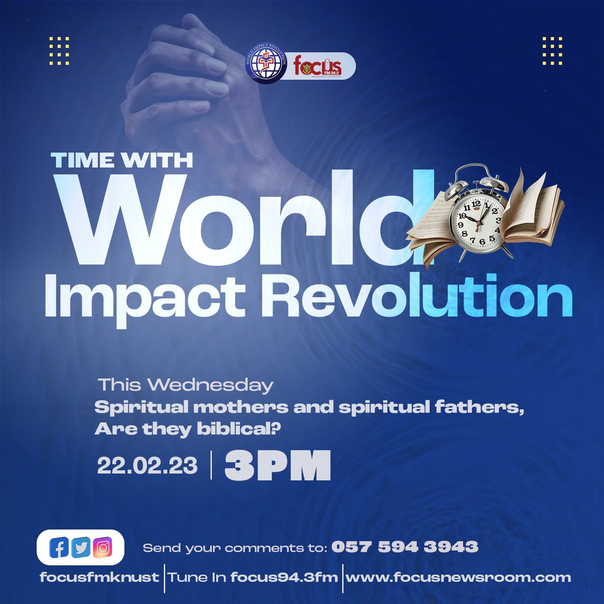 worldi_r's tweet photo. ⏰⏰ Time with WIR⏰⏰

At 3pm we discuss the topic “Spiritual mothers and fathers, are they biblical?”

 Don't be a miss out. Listen to us on @focusfmknust and be sure to send all your questions to us on our Fanpage via the link
 https://t.co/gfetnvYjNj https://t.co/e1QM3vVBmq