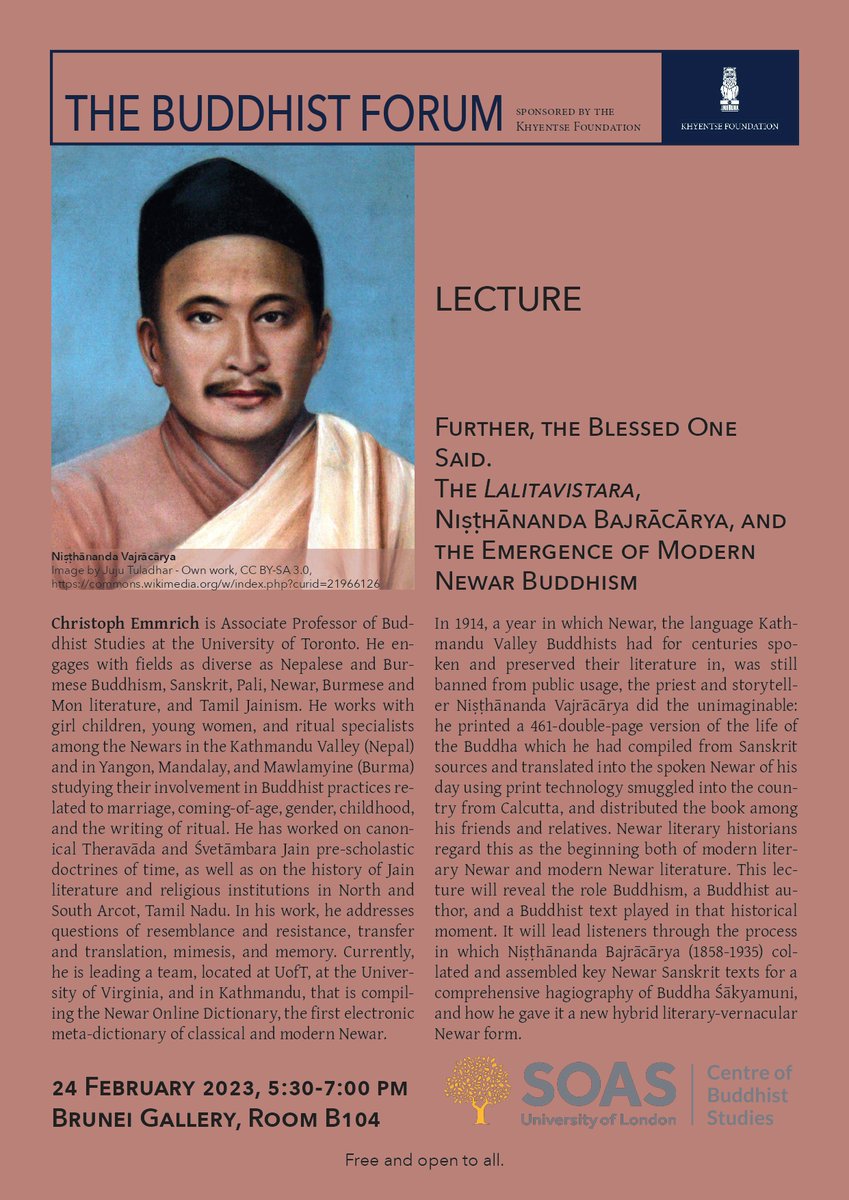 SOAS Centre of Buddhist Studies (@soas_cbs) on Twitter photo Buddhist Forum event this week! Free and open to all!
Dr Christoph Emmrich (University of Toronto) will give a lecture on Newar Buddhism (24 Feb) and a seminar on Sanskrit-Newar-English Translation (25 Feb).
Please register for the seminar by emailing hs77@soas.ac.uk Buddhist Forum event this week! Free and open to all!
Dr Christoph Emmrich (University of Toronto) will give a lecture on Newar Buddhism (24 Feb) and a seminar on Sanskrit-Newar-English Translation (25 Feb).
Please register for the seminar by emailing hs77@soas.ac.uk