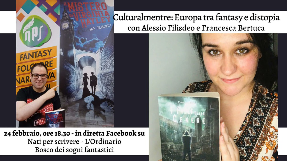 AssociazioneNPS's tweet photo. Venerdì 24 febbraio vi aspettiamo in diretta Facebook per la nuova puntata di Culturalmentre, la nostra rassegna letteraria!! 😊 Parleremo di fantasy e distopia, con gli scrittori @AlessioFilisdeo e Francesca Bertuca! #eventi https://t.co/PTIzsGe6WX
