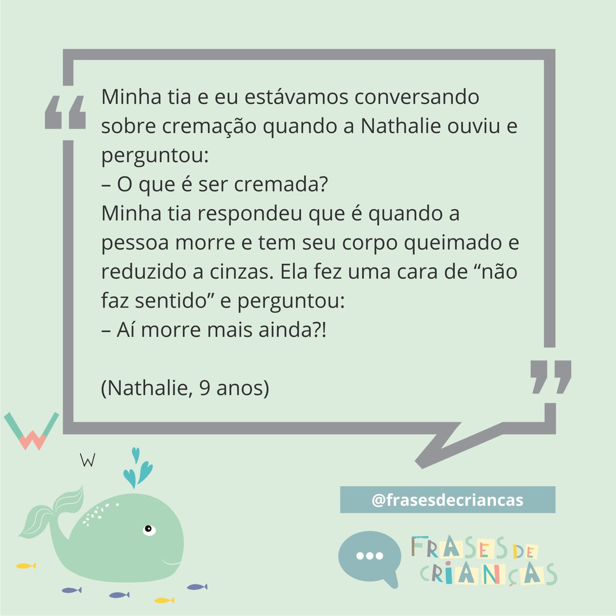 frases_criancas's tweet photo. MORTE MORRIDA⠀

#frasesdecriancas #fdc #crianças #frases #cremar #tia #morte #cinzas #queimada https://t.co/WQadz94v6Z