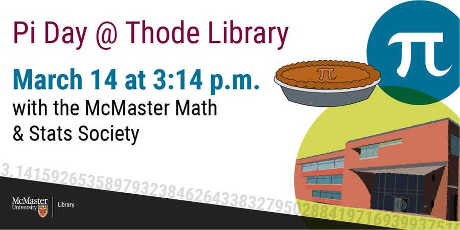 maclibraries's tweet photo. Meet us in the lobby of H.G. Thode Library on March 14 at 3:14 p.m. to celebrate Pi Day with our friends from the McMaster Math &amp; Stats Society. 

More info: https://t.co/qK35cQKANo https://t.co/lVgkVoZCdv
