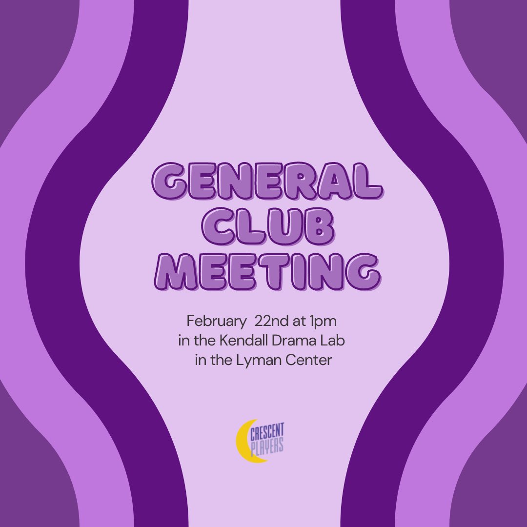 CrescentPlayers's tweet photo. GENERAL CLUB MEETING TODAY❗️
•
FEBRUARY 22nd at 1pm in the Kendall Drama Lab in the Lyman Center https://t.co/X9sH5Rhokz