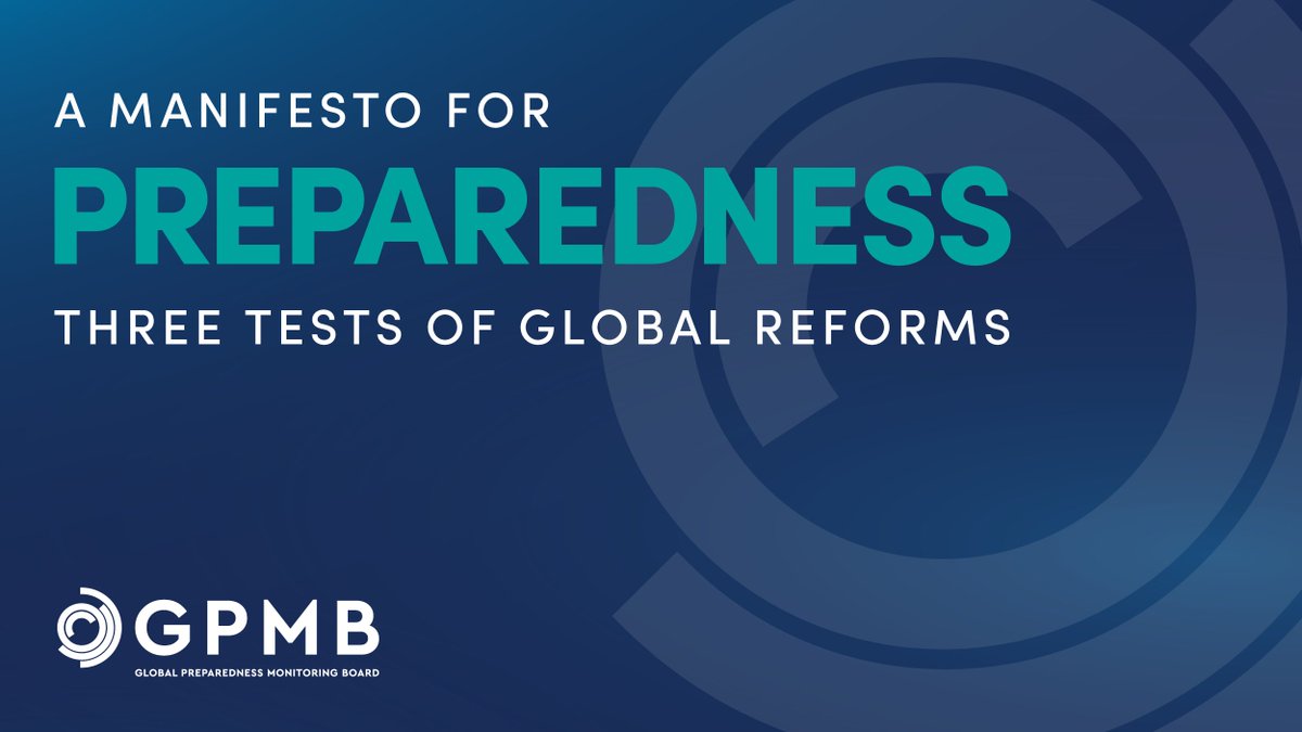 TheGPMB's tweet photo. Today @TheGPMB launched ‘A Manifesto for Preparedness: Three Tests of Global Reforms’: https://t.co/Vu39Gkgj92 https://t.co/iUQOCC9KJI