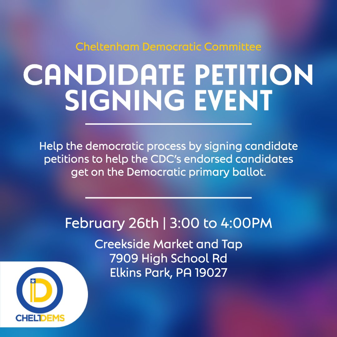 CheltDems's tweet photo. The CDC invites you to our Candidate Petition Signing Event on Sunday February 26th, 3-4PM at the Creekside Market and Tap. Participate in the democratic process by signing candidate petitions and helping candidates get on the Democratic primary ballot. https://t.co/EL6wLOIMkg