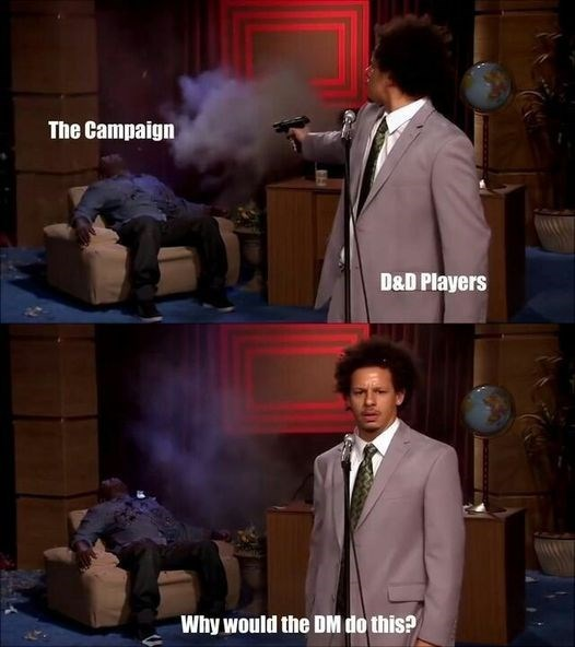 NerdCastle's tweet photo. There's nothing worse than a player backsitting the DM

#DungeonsAndDragons #DnD #NerdCastle #NerdCastleStore #Meme #TTRPG #TableTop  #Boardgames #DM #DungeonMaster https://t.co/oCp6Cl5ia9