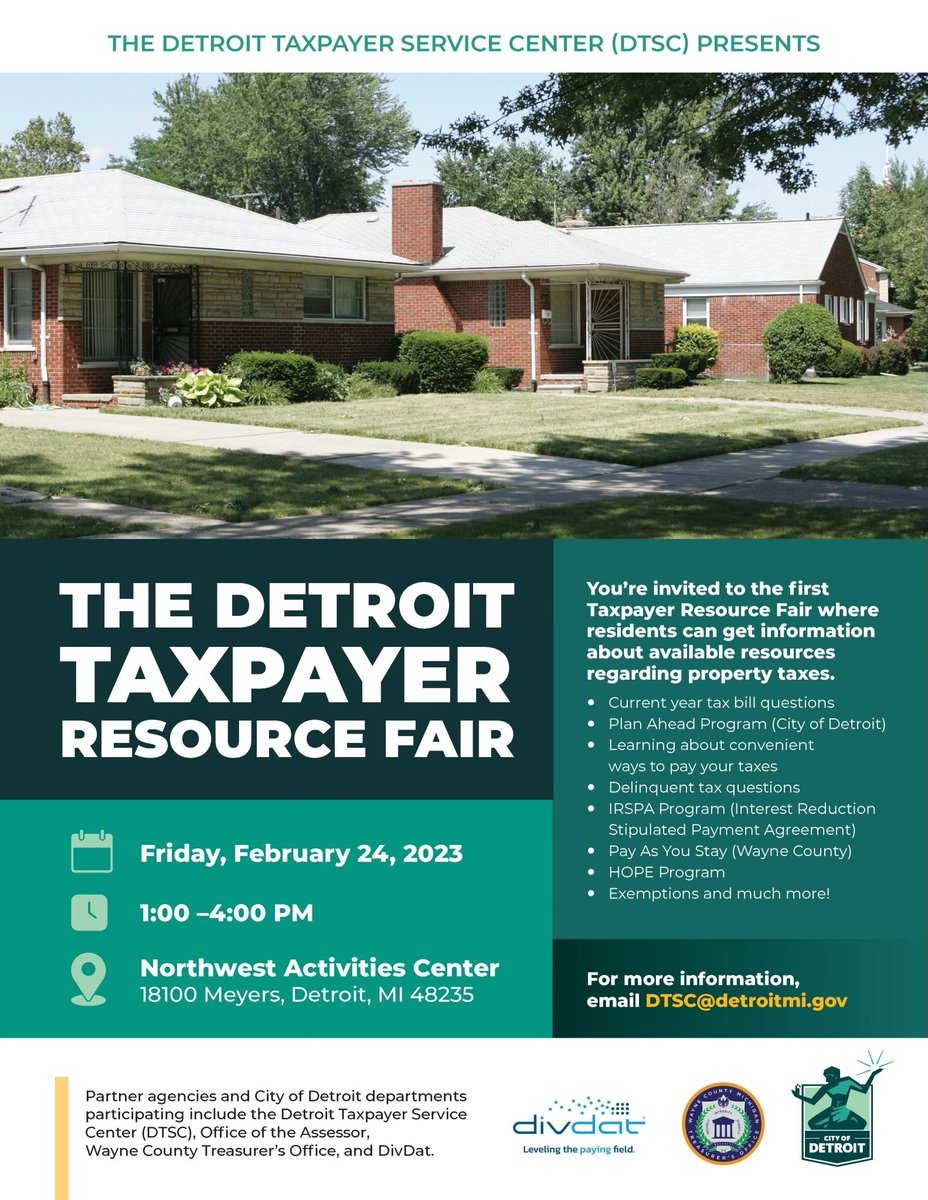 Mark your calendars because the Taxpayer Resource Fair is coming your way!

Join us on Friday, February 24, 2023, from 1pm-4pm at the Northwest Activities Center, located at 18100 Meyers, Detroit, Mi, 48235. 

For more information, email: DTSC@detroitmi.gov.