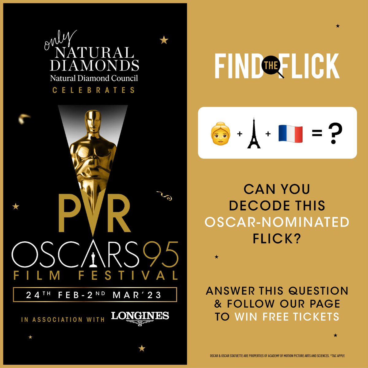 _PVRCinemas's tweet photo. We are celebrating #OscarsAtPVR in association with @naturaldiamonds and @Longines
Decode this Oscar-nominated flick and stand a chance to win free movie tickets!
#FindTheFlick #DecodeTheFlick #FreeTickets #OscarsAtPVR #ParticipateAndWin #Contest #ContestAlert #Oscars2023 https://t.co/by7rhuP7qJ