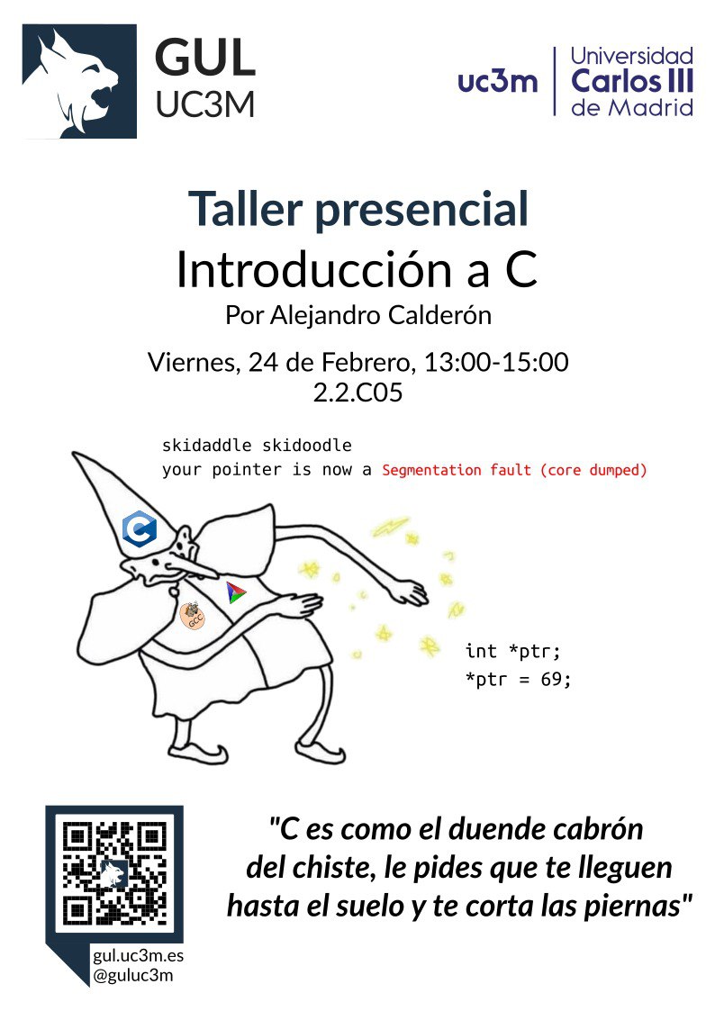 Por petición popular, este Viernes 24, a las 13.00, en la 2.2.C05, Alejandro Calderón va a hacer un taller de Introducción a C.
El planteamiento va a ser "explicación y ejercicios", y estaremos varios para echaros una mano mientras los hacéis.
¡Os esperamos!