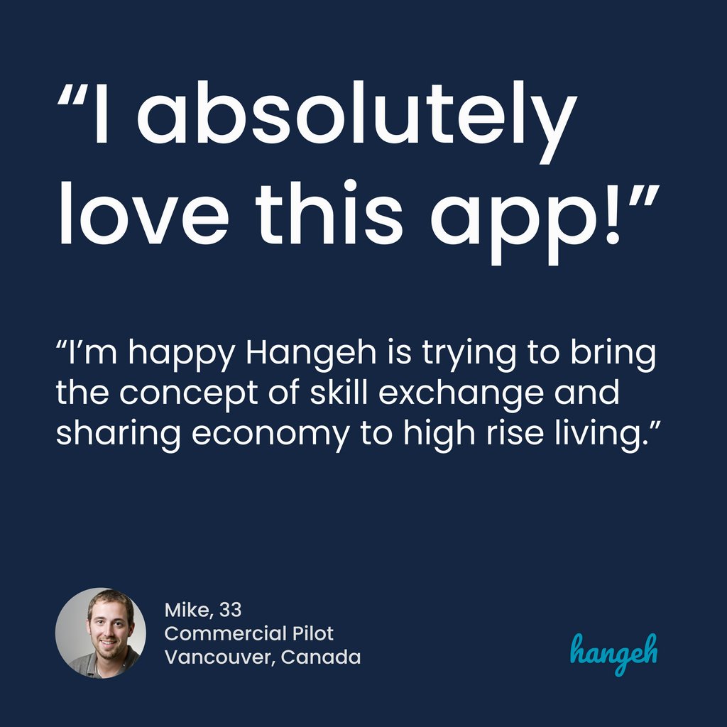 'I absolutely love this app!' 

Mike (33, Commercial Pilot), Vancouver, Canada 

#socialmarketplace #skillsharing #liveyourbestlife