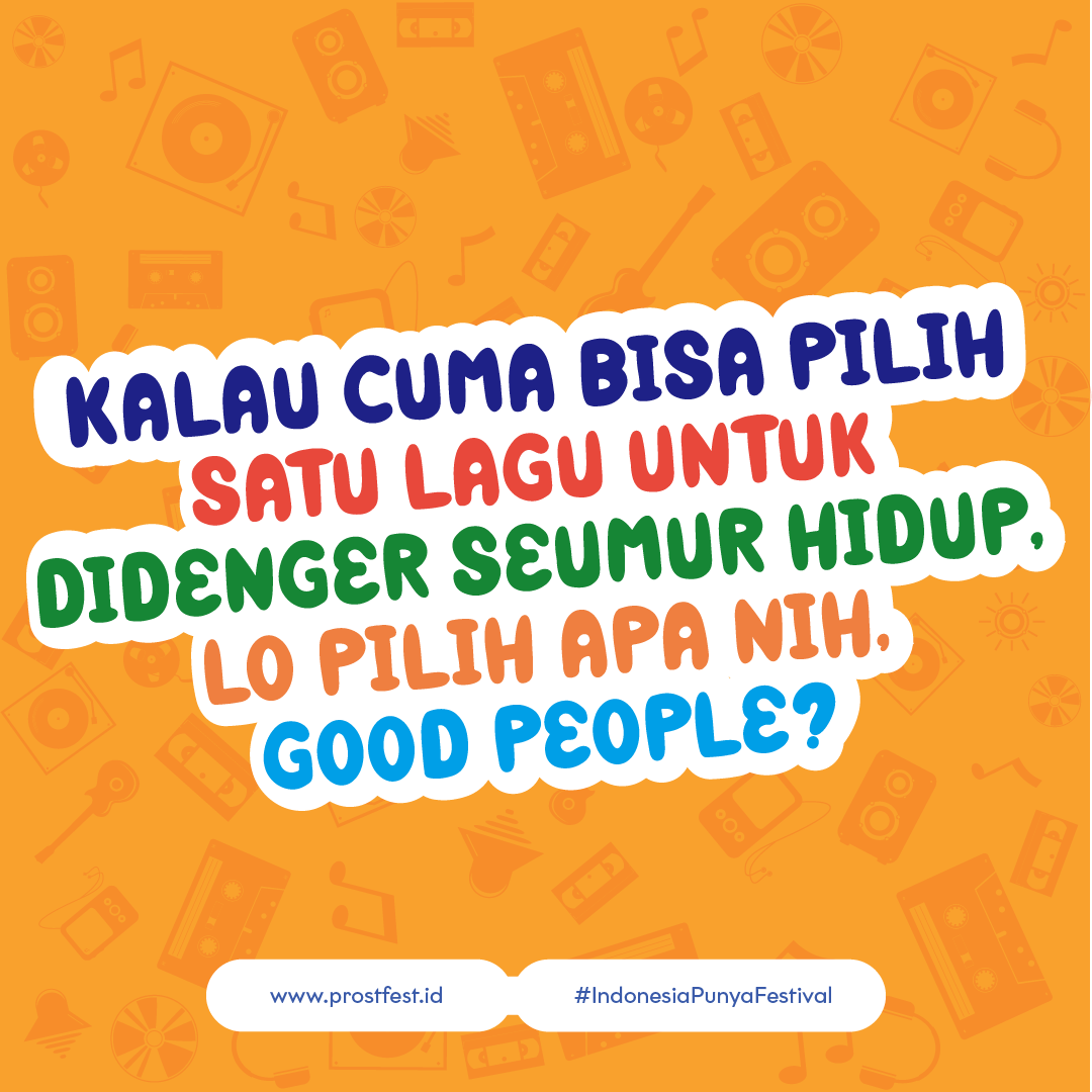 Hayoo, kira-kira lagu jagoan kalian apa nih yang cuma bisa lo denger seumur hidup? Choose wisely. Yuk, reply di bawah!

#ProstFest
#IndonesiaPunyaFestival
#IndonesiaPunyaMusik
#IndonesiaPunyaRasa
#IndonesiaPunyaKarya